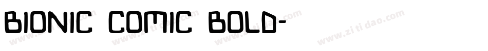 Bionic Comic Bold字体转换